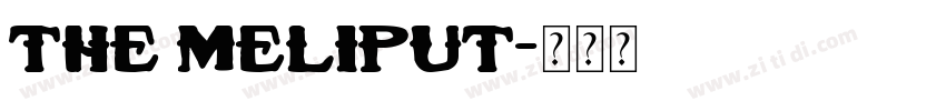 The Meliput字体转换